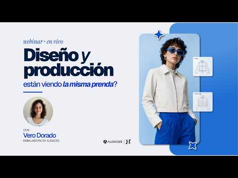 ¿Diseño y producción están viendo la misma prenda? | Webinar