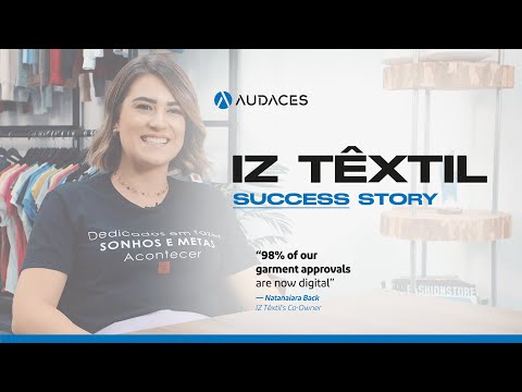 IZ Têxtil Success Story: "98% of our garment approvals are now digital!"