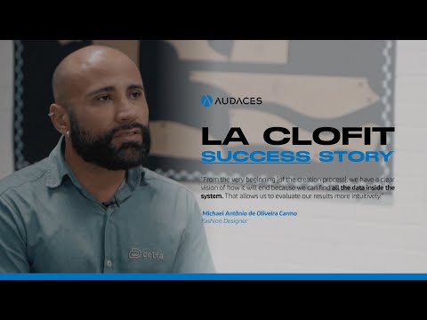 La Clofit Success Story: "Audaces has greatly optimized our results”