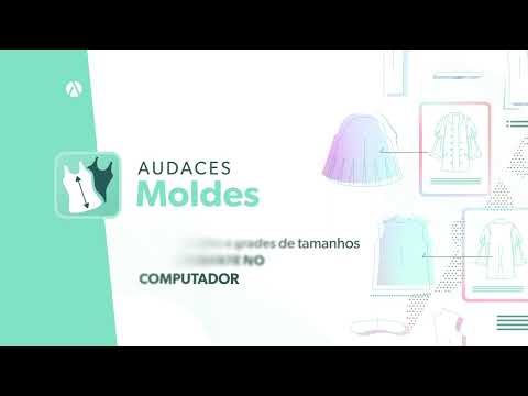 Audaces Moldes | Crie moldes e graduações de forma 100% digital