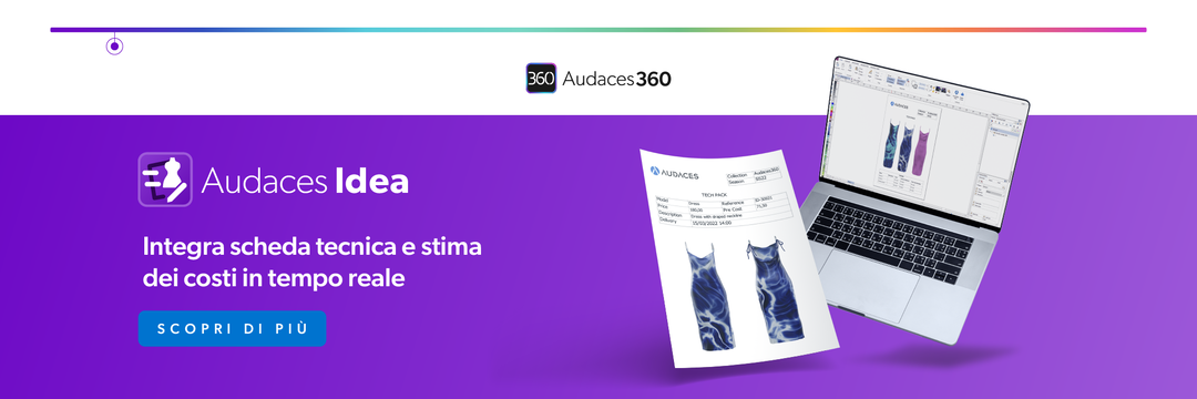 Integra scheda tecnica e stima dei costi in tempo reale con Audaces Idea.