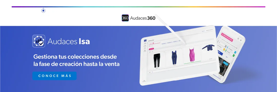 Gestiona tus colecciones desde la fase de creación hasta la venta con Audaces Isa.