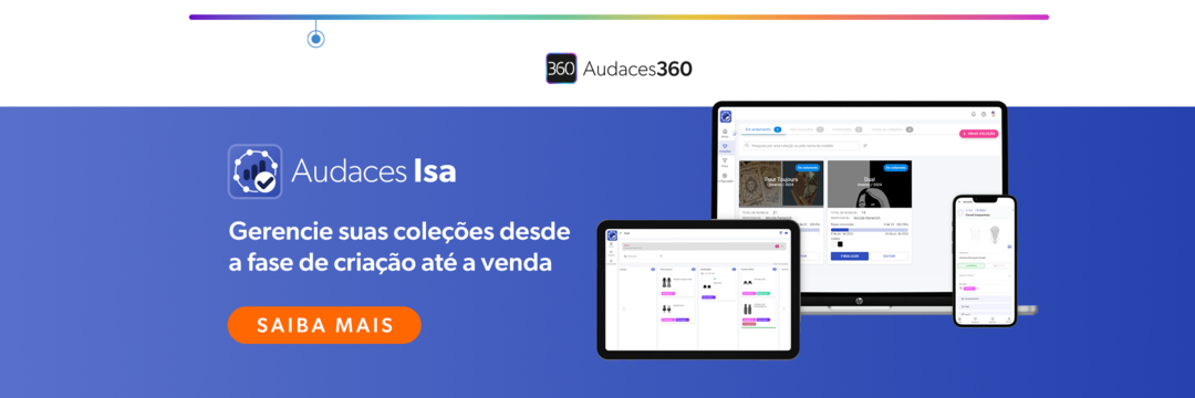 Gerencia suas coleções desde a fase de criação até a venda com Audaces Isa.