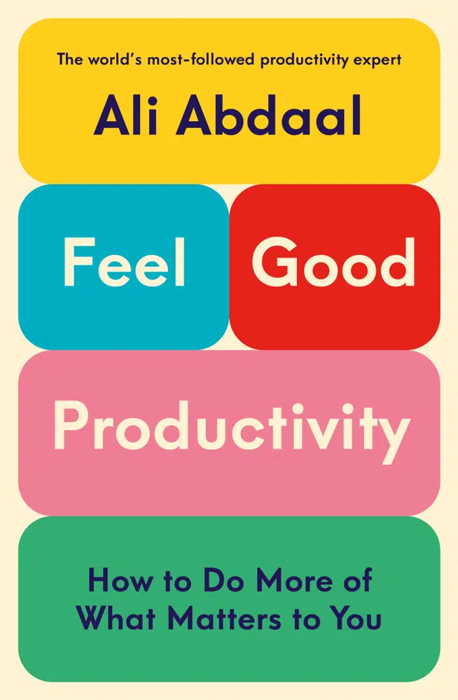 Production and productivity: the book cover for Feel-Good Productivity.