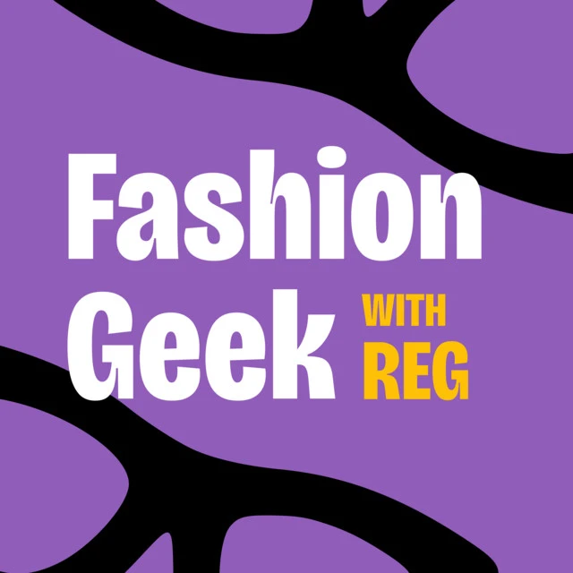 Fashion podcast: The Fashion Geek